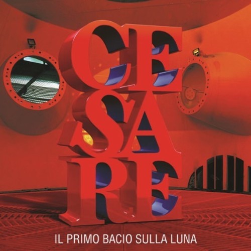 Cremonini, Cesare: Il Primo Bacio Sulla Luna