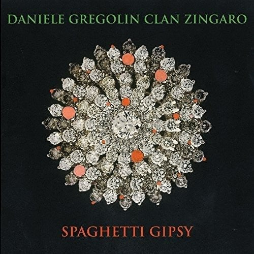 Gregolin, Daniele: Spaghetti Gipsy