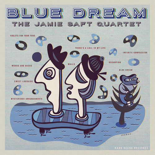 Jamie Saft Quartet: Blue Dream