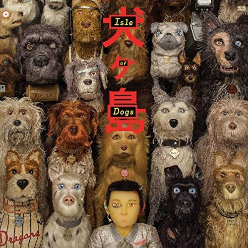 Isle of Dogs / O.S.T.: Isle of Dogs (Original Soundtrack)