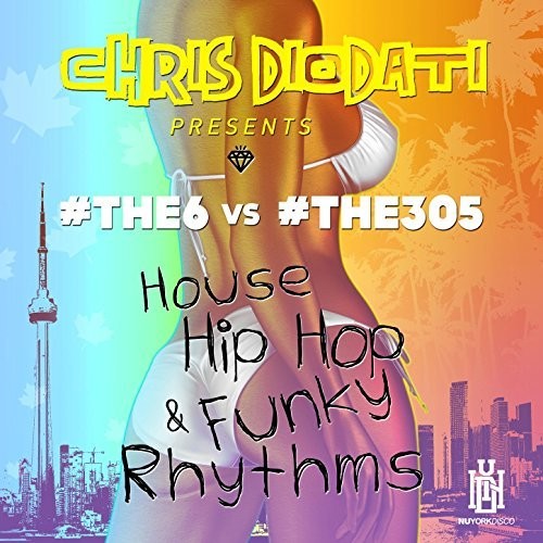 #the6 & #the305: House Hip Hop & Funky Rhythms