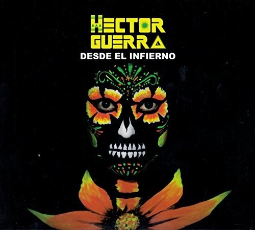 Guerra, Hector: Desde El Infierno