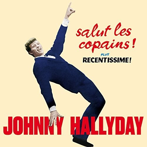 Hallyday, Johnny: Salut Les Copains / Recentissime