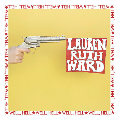 Ward, Lauren Ruth: Well, Hell