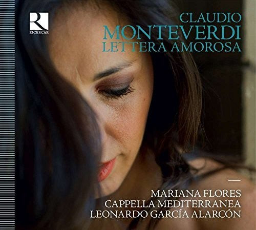 Monteverdi / Flores / Favette: Lettera Amorosa