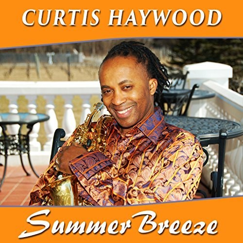 Haywood, Curtis: Summer Breeze