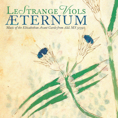 Berchem / Lestrange Viols: Aeternum / Music of the Elizabethan