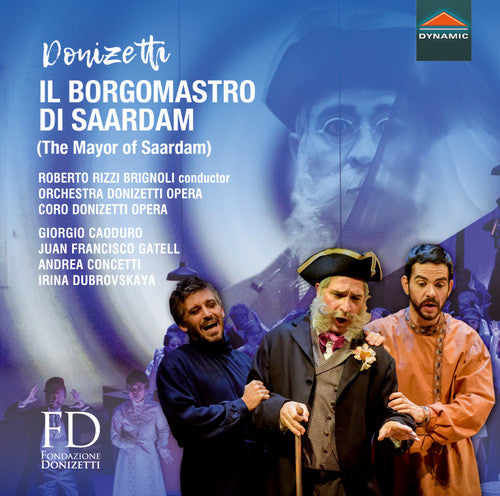 Donizetti / Caoduro / Gatell: Il Borgomastro Di Saardam