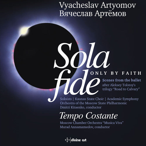 Artyomov / Polianskaya / Lanskoi: Sola Fide / Tempo Costante