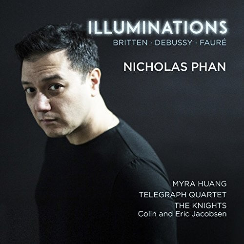 Debussy / Britten / Faure: Illuminations