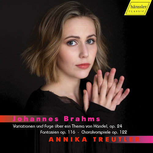 Brahms / Treutler: Annika Treutler Plays Johannes Brahms