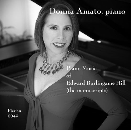 Hill / Amato: Piano Music of Edward Burlingame Hill