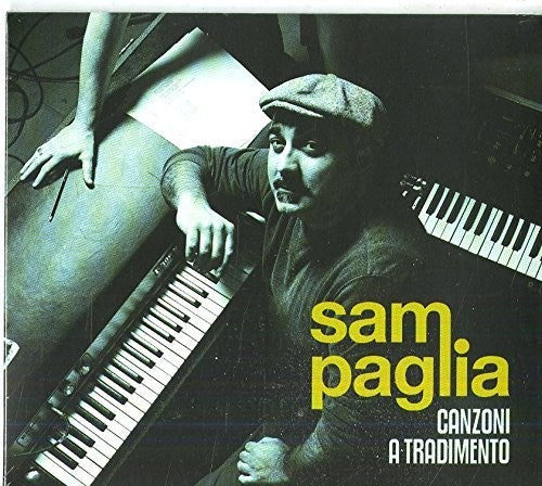 Paglia, Sam: Canzoni A Tradimento