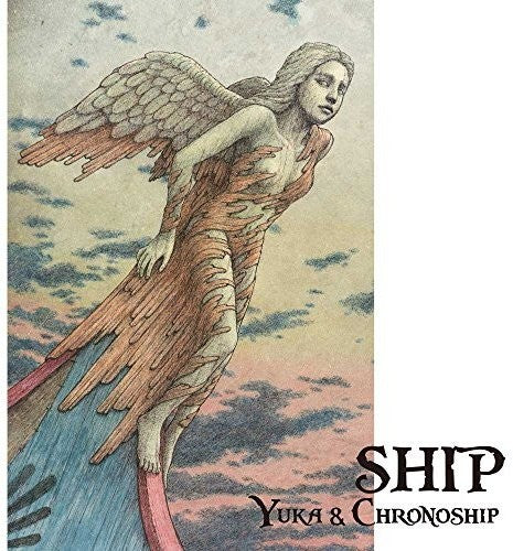 Yuka & Chronoship: Ship