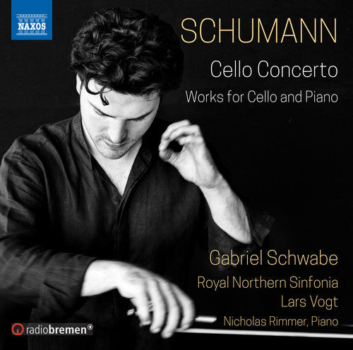 Schumann / Schwabe: Cello Concerto / Works for Cello & Piano