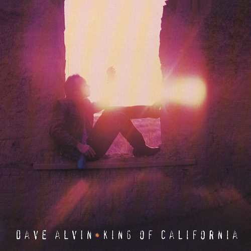 Alvin, Dave: King Of California