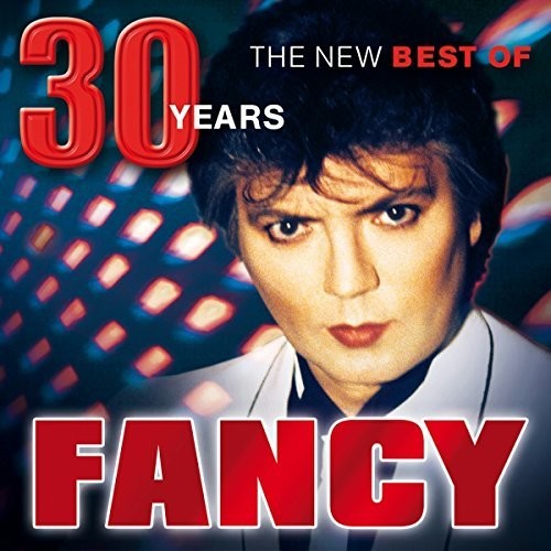 Fancy: 30 Years: The New Best Of