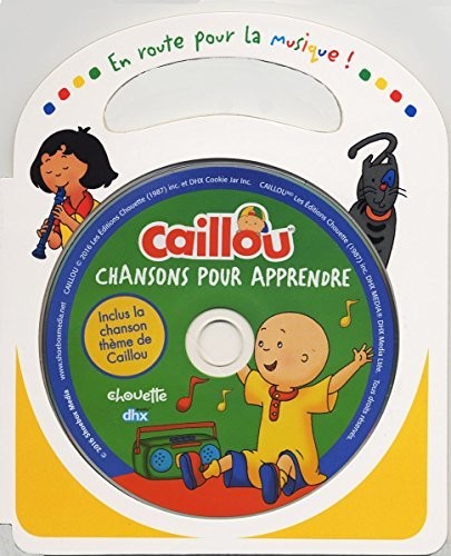 Caillou: Chansons Pour Apprendre