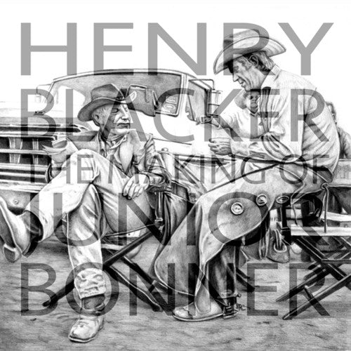 Blacker, Henry: The Making Of Junior Bonner