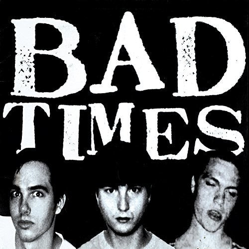 Bad Times: Streets Of Iron