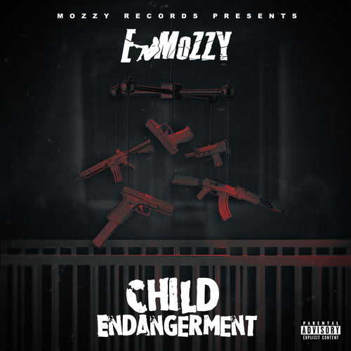 E Mozzy: Child Endangerment