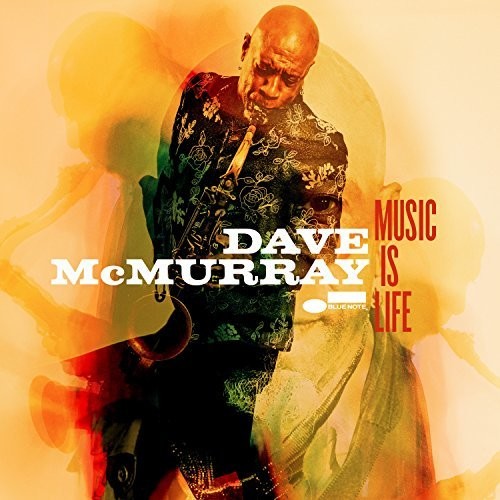McMurray, Dave: Music Is Life