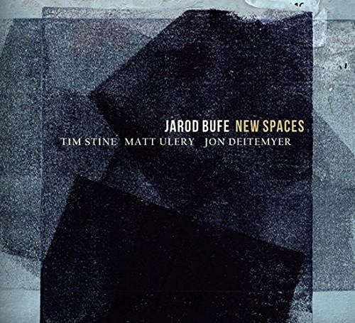 Bufe, Jarod: New Spaces