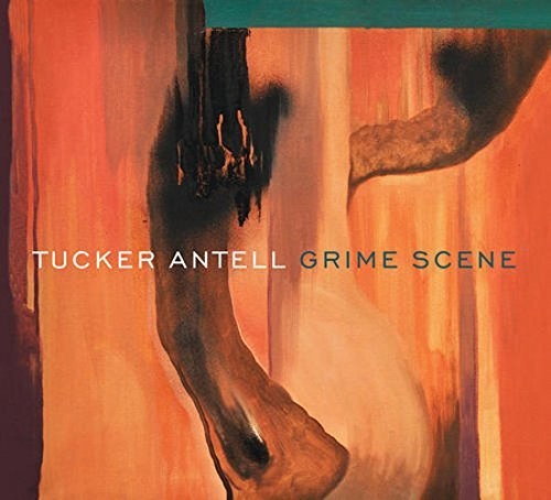 Antell, Tucker: Grime Scene