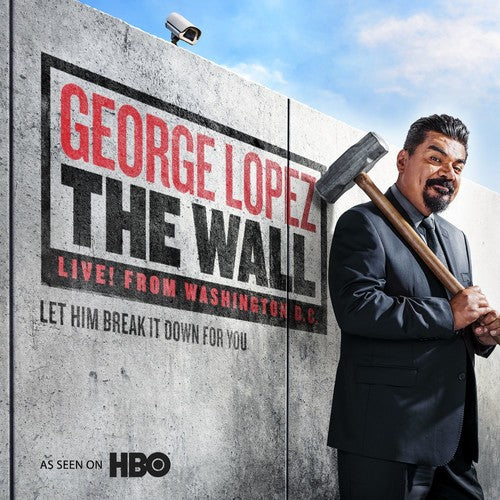 Lopez, George: Wall