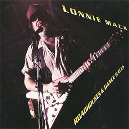 Mack, Lonnie: Roadhouses & Dancehalls