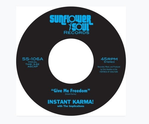 Instant Karma!: Give Me Freedom / Shine On