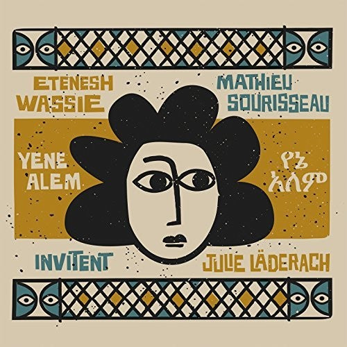 Wassie, Etenesh / Mathieu, Sourisseau: Yene Alem