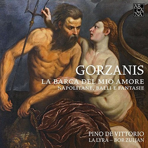 Gorzanis / Vittorio / Zuljan: Barca Del Mio Amore / Napolitane / Balli Fantasie