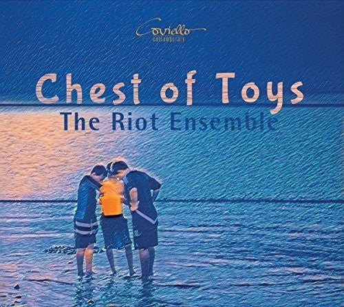 Stebbins / Riot Ensemble: Chest of Toys