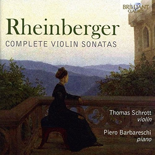 Rheinberger / Barbareschi / Schrott: Complete Violin Sonatas