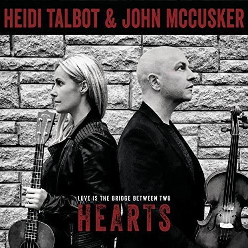 Talbot, Heidi / McCusker, John: Love Is The Bridge Between Two Hearts