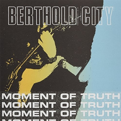 Berthold City: Moment Of Truth