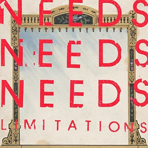 Needs: Limitations