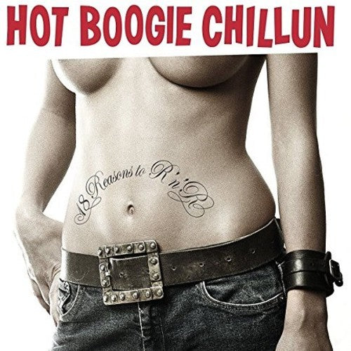 Hot Boogie Chillun: 18 Reasons To Rock N Roll