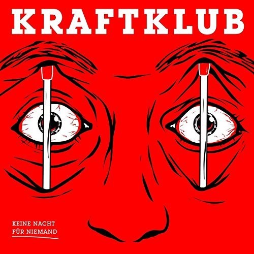 Kraftklub: Keine Nacht Fuer Niema