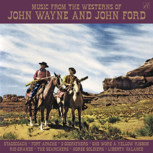 Music From the Westerns of John Wayne & John Ford: Music From The Westerns Of John Wayne & John Ford / Various