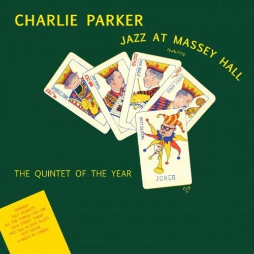 Parker, Charlie: Jazz At Massey Hall