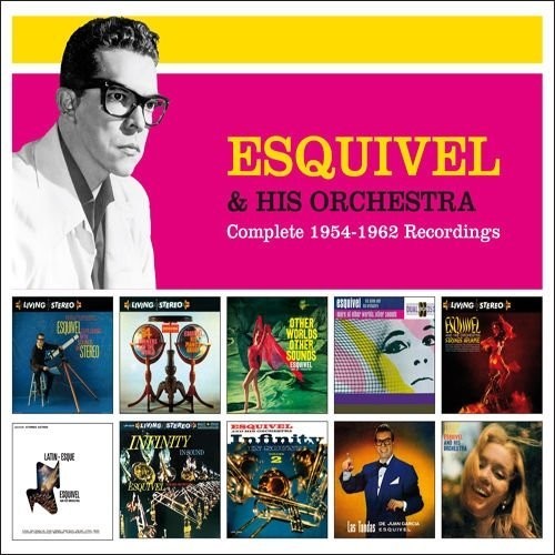 Esquivel & His Orchestra: Complete 1954-1962 Recordings