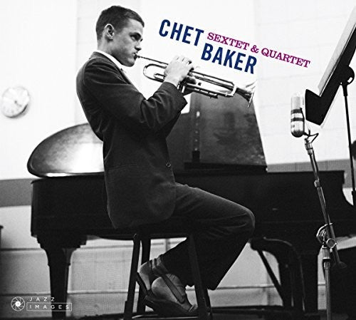 Baker, Chet: Sextet & Quartet