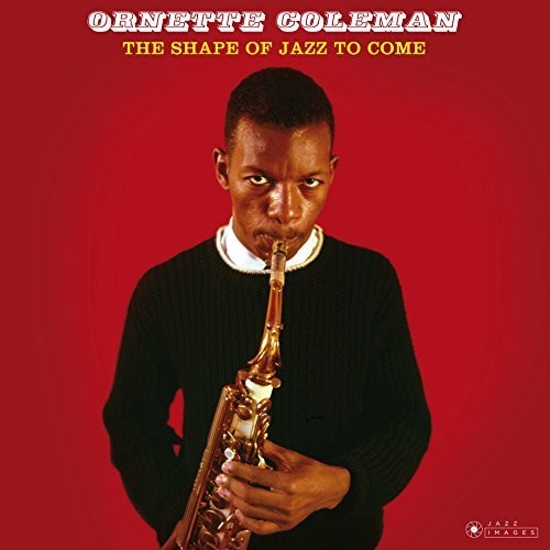 Coleman, Ornette: Shape Of Jazz To Come