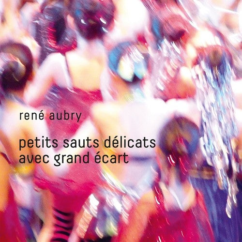 Aubry, Rene: Petits Sauts Delicats Avec Grand Ecart