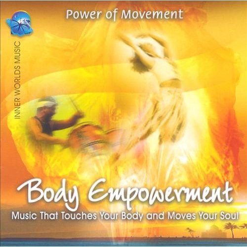 Power Of Movement: Body Empowerment