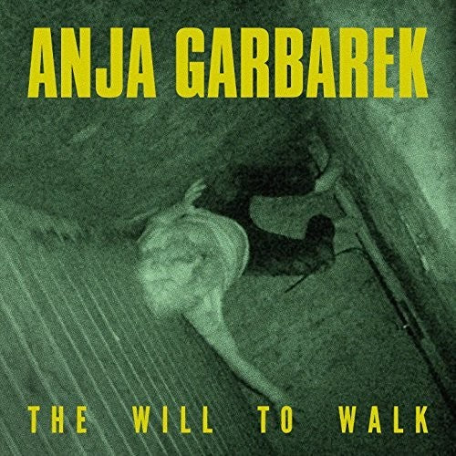 Garbarek, Anja: Will to Walk