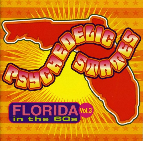 Psychedelic States: Florida in the 60s 3 / Various: Psychedelic States: Florida In The 60s, Vol. 3