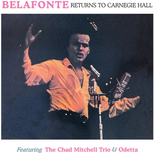 Belafonte / Mitchell, Chad: Returns To The Carnegie Hall 2Nd May 1960